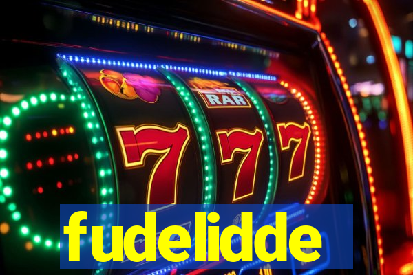 fudelidde