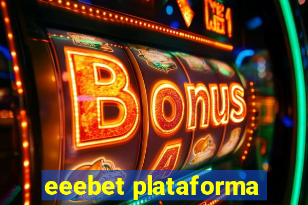 eeebet plataforma