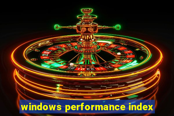 windows performance index