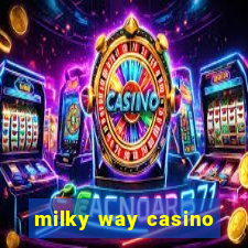 milky way casino