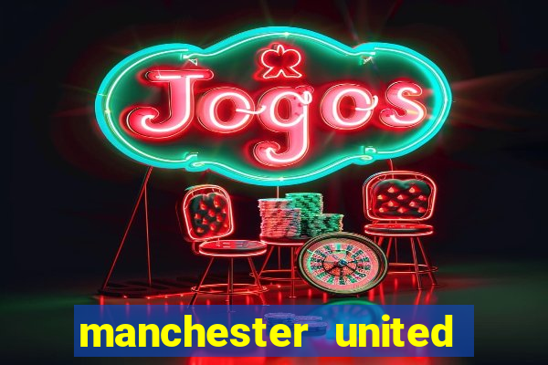 manchester united ao vivo multicanais