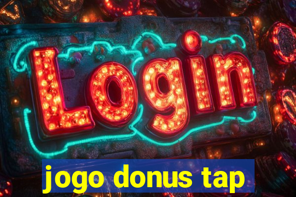 jogo donus tap