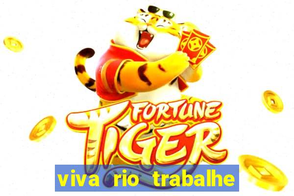 viva rio trabalhe conosco 2024