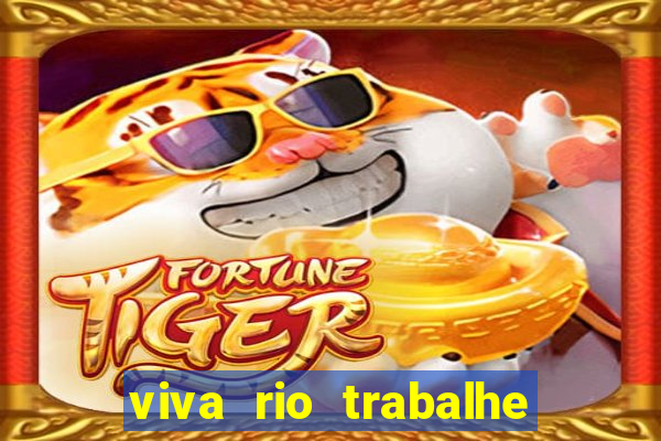 viva rio trabalhe conosco 2024