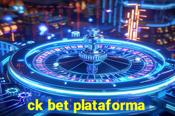 ck bet plataforma