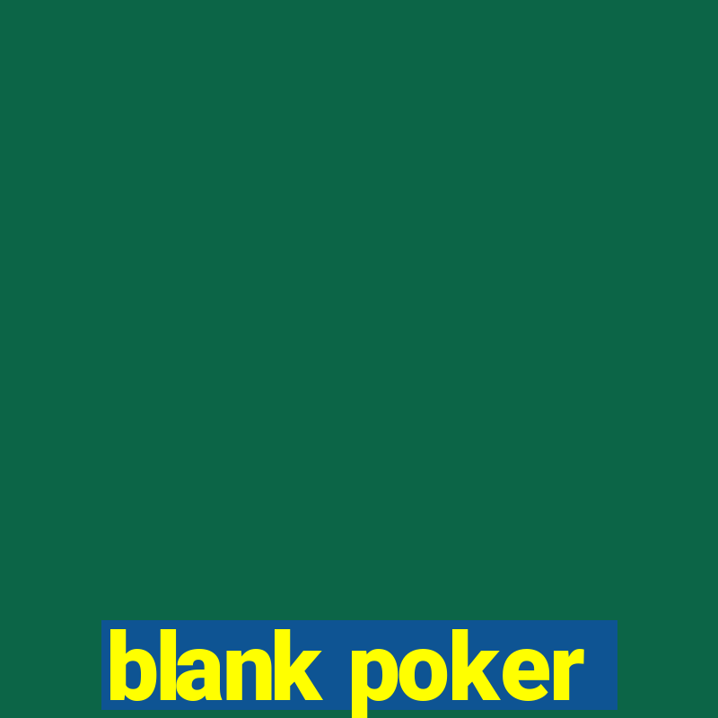 blank poker