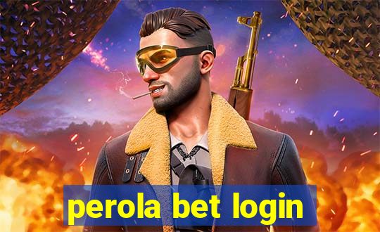 perola bet login