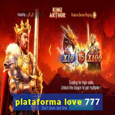 plataforma love 777