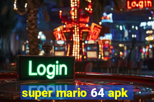 super mario 64 apk