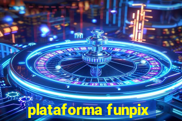 plataforma funpix