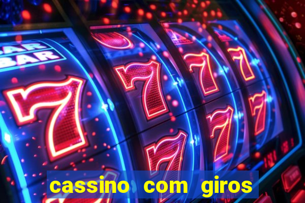 cassino com giros gratis sem deposito