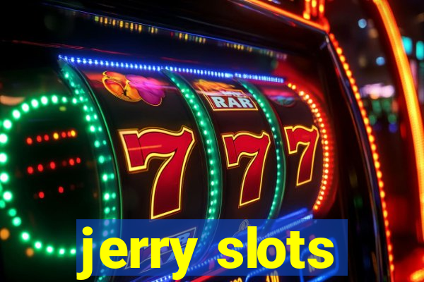 jerry slots