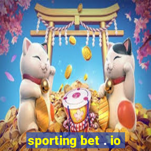 sporting bet . io