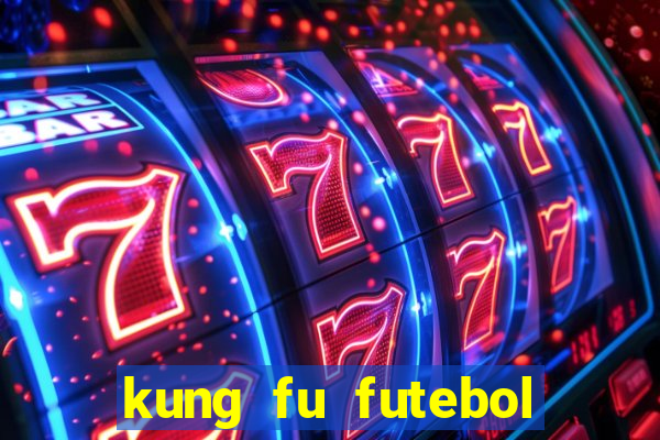 kung fu futebol clube dublado download utorrent