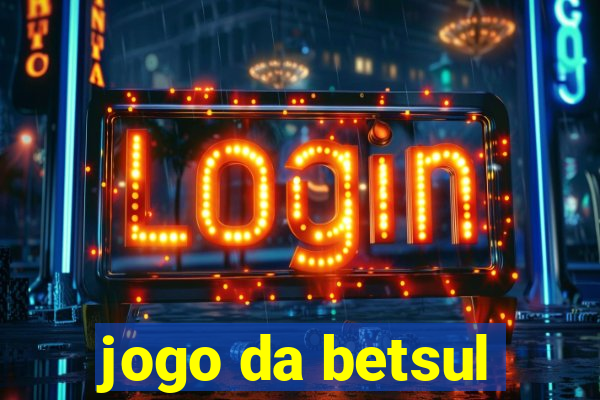 jogo da betsul