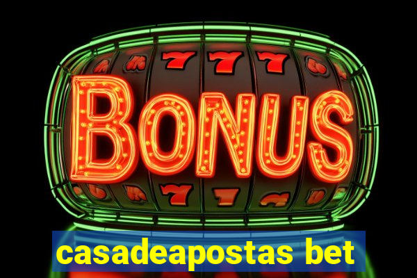 casadeapostas bet