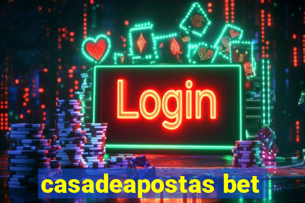 casadeapostas bet