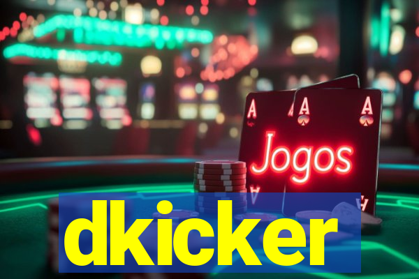 dkicker