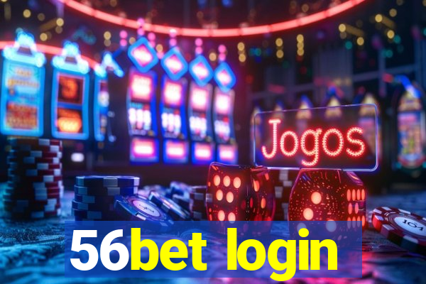 56bet login