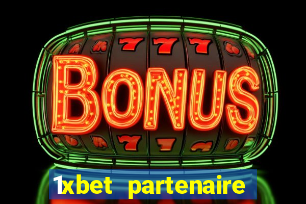 1xbet partenaire apk download