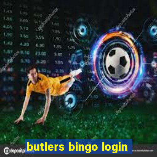 butlers bingo login