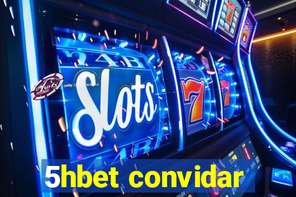 5hbet convidar