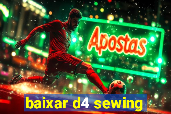 baixar d4 sewing