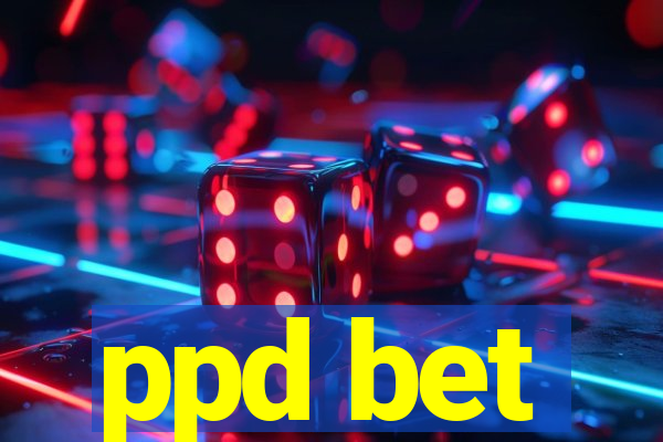 ppd bet