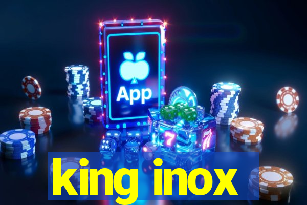 king inox