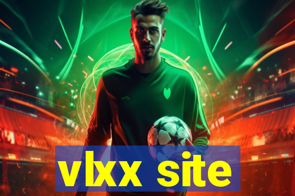 vlxx site