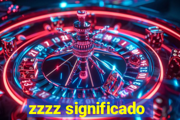 zzzz significado