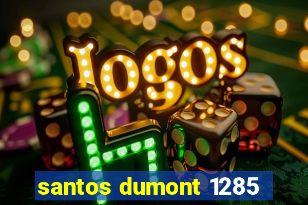 santos dumont 1285