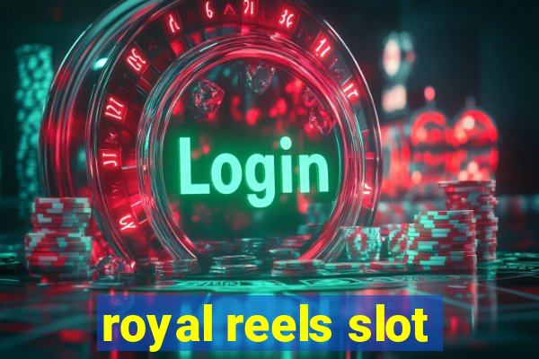 royal reels slot