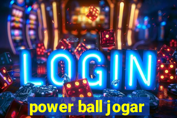 power ball jogar