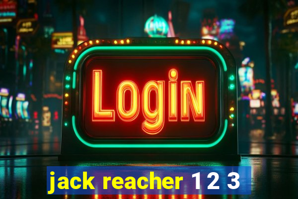 jack reacher 1 2 3