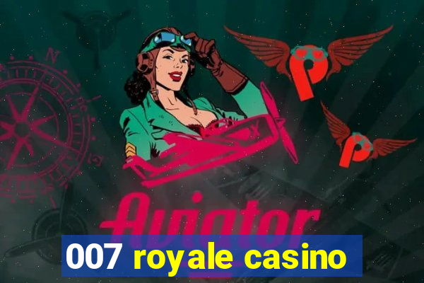 007 royale casino