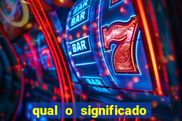 qual o significado do jogo