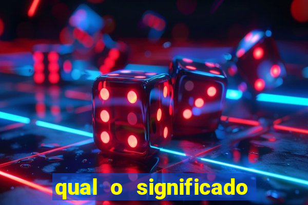 qual o significado do jogo