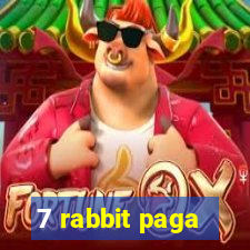 7 rabbit paga