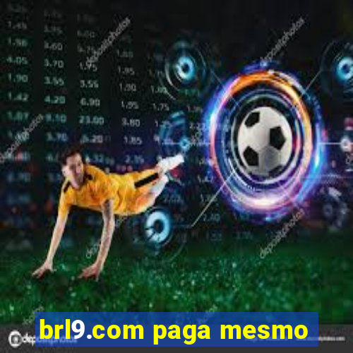 brl9.com paga mesmo