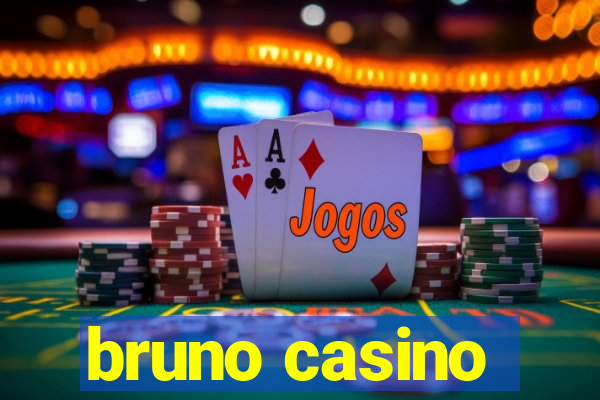 bruno casino