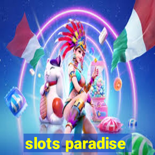 slots paradise