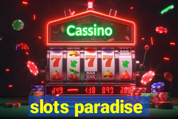 slots paradise