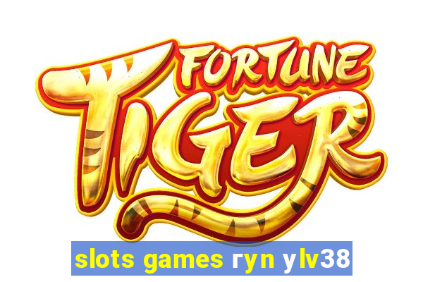 slots games гyn уlv38