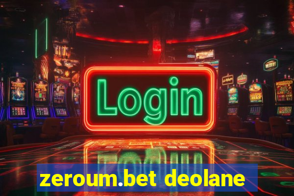 zeroum.bet deolane