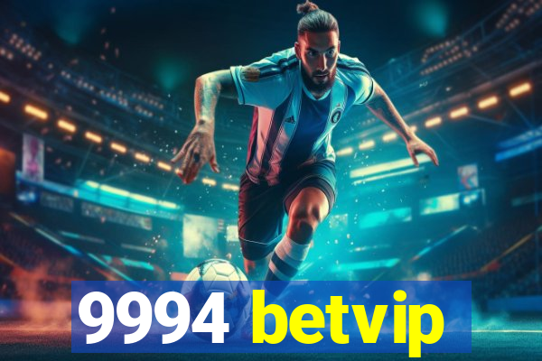 9994 betvip