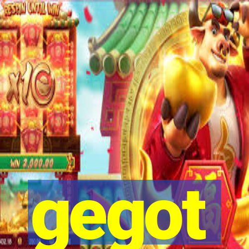 gegot