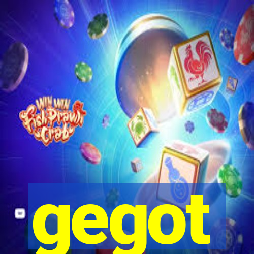 gegot