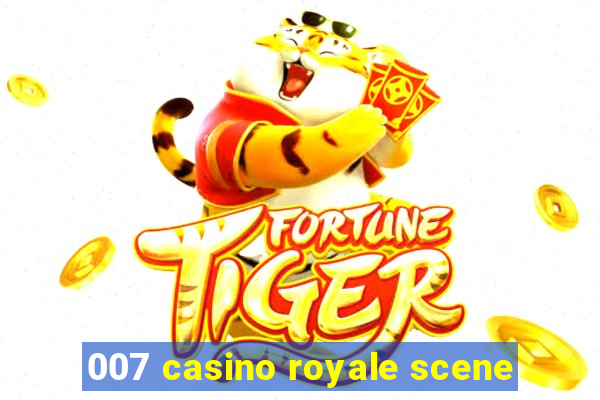 007 casino royale scene