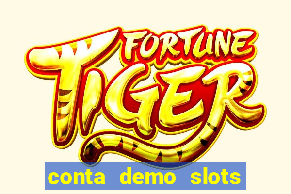 conta demo slots pg tigre